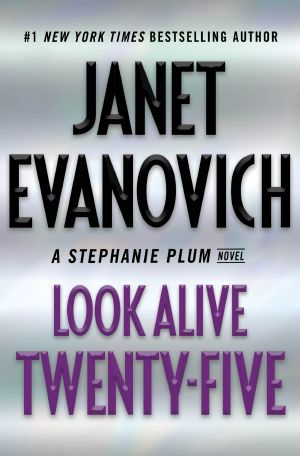 [Stephanie Plum 25] • Look Alive Twenty-Five